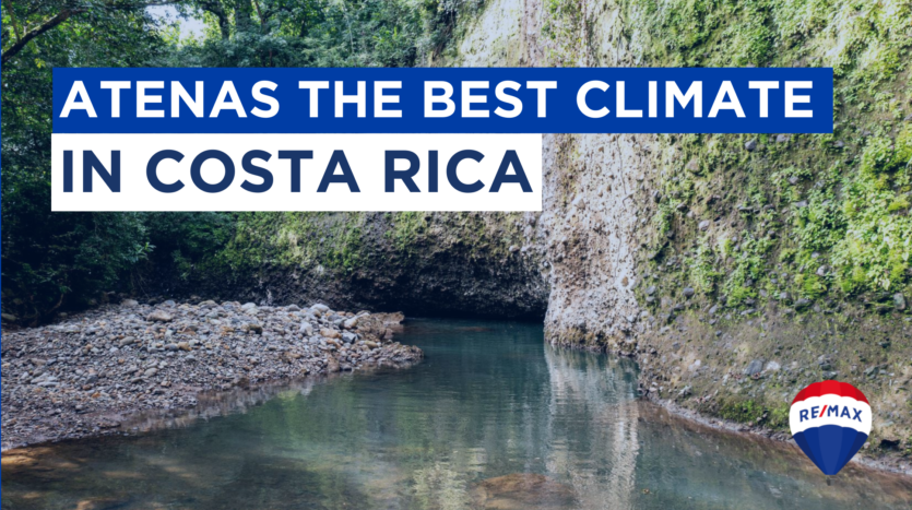 Atenas has the Best Climate in Costa Rica